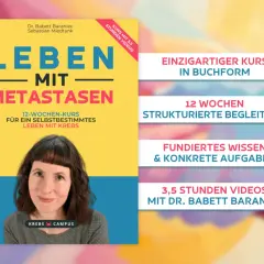 Kurs "Leben mit Metastasen" von Dr. Babett Baraniec erklärt, was sind Metastasen und wie man damit lebt. 12 Wochen, Videos.