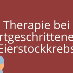 Zwei Frauen, eine ältere und eine jüngere, stehen nebeneinander. Der Text "Therapie bei fortgeschrittenem Eierstockkrebs" und ein Herzsymbol sind zu sehen.